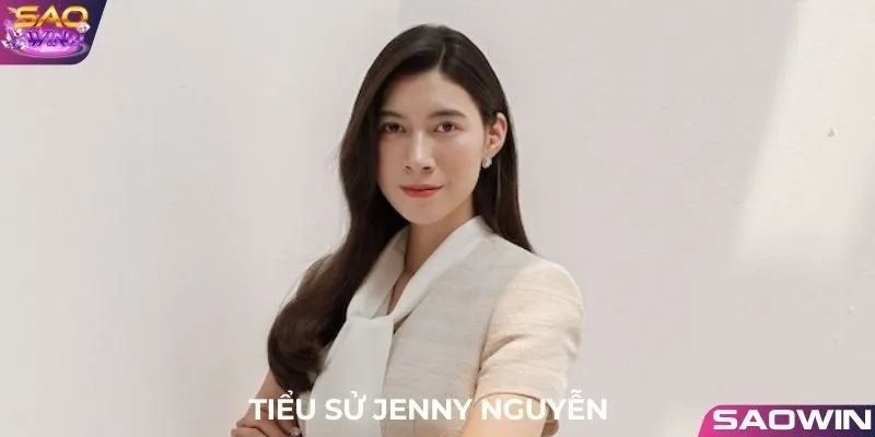 Thông tin về tiểu sử của CEO JENNY Nguyễn